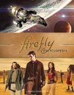 Firefly Encyclopedia By Monica Valentinelli Cover Image