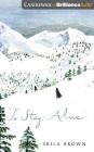 To Stay Alive: Mary Ann Graves and the Tragic Journey of the Donner Party Cover Image