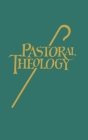 Pastoral Theology By Norbert H. Mueller Cover Image