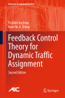 Feedback Control Theory for Dynamic Traffic Assignment (Advances in Industrial Control) By Pushkin Kachroo, Kaan M. a. Özbay Cover Image