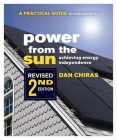 Power from the Sun - 2nd Edition: A Practical Guide to Solar Electricity - Revised 2nd Edition Cover Image