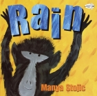 Rain By Manya Stojic, Manya Stojic (Illustrator) Cover Image