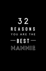 32 Reasons You Are The Best Nannie: Fill In Prompted Memory Book Cover Image