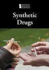 Synthetic Drugs (Introducing Issues with Opposing Viewpoints) By Mary E. Williams (Editor) Cover Image