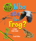 Who Ate the Frog? a Pond Food Chain Cover Image