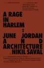 Rage in Harlem: June Jordan and Architecture (Sternberg Press / The Incidents) By Nikil Saval, Sarah M. Whiting (Introduction by) Cover Image