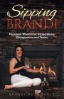 Sipping Brandi: Facebook Wisdom for Extraordinary Chiropractors and Teams By Brandi MacDonald Cover Image