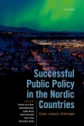 Successful Public Policy in the Nordic Countries: Cases, Lessons, Challenges By Caroline de la Porte (Editor), Eydal (Editor), Jaakko Kauko (Editor) Cover Image