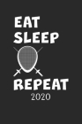 2020: Kalender Fechtsport EAT SLEEP REPEAT - Fechten Planer - Fechter Terminplaner - Terminkalender Wochenplaner, Monatsplan Cover Image