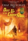 Dust Up at the Crater School By Chaz Brenchley Cover Image