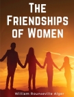 The Friendships of Women Cover Image