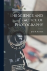 The Science and Practice of Photography By John R. Roebuck Cover Image