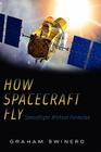 How Spacecraft Fly: Spaceflight Without Formulae Cover Image