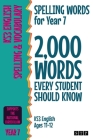 Spelling Words for Year 7: 2,000 Words Every Student Should Know (KS3 English Ages 11-12) By Stp Books Cover Image