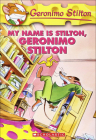 My Name Is Stilton, Geronimo Stilton By Geronimo Stilton Cover Image