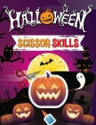 Halloween Scissor Skills for Kids: Coloring and Cutting Practice for School Cover Image