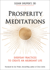 Prosperity Meditations: Everyday Practices to Create an Abundant Life By Susan Shumsky, DD, Joe Vitale (Foreword by) Cover Image