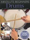 Drums: The Complete Picture Guide to Playing Drums (Absolute Beginners) By Hal Leonard Corp (Created by) Cover Image