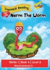 Nerm The Worm: Series 1 Book 6 Level A By Michael Woodward Cover Image