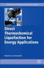 Direct Thermochemical Liquefaction for Energy Applications Cover Image