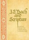 J. S. Bach & Scripture: Glosses From The Calov By Robin Leaver (Editor) Cover Image