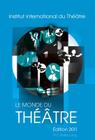 Le Monde Du Théâtre- Édition 2011: Compte Rendu Des Saisons Théâtrales 2007-2008 Et 2008-2009 Dans Le Monde By Laurent Rossion (Editor), Nicole LeClercq (Editor), Laurence Piéropan (Editor) Cover Image