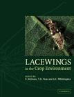 Lacewings in the Crop Environment By P. K. McEwen (Editor), T. R. New (Editor), A. E. Whittington (Editor) Cover Image