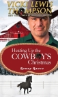 Heating Up the Cowboy's Christmas By Vicki Lewis Thompson Cover Image