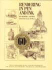 Rendering in Pen and Ink: The Classic Book On Pen and Ink Techniques for Artists, Illustrators, Architects, and Designers By Arthur L. Guptill Cover Image