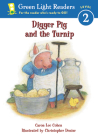 Digger Pig and the Turnip (Green Light Readers Level 2) By Caron Lee Cohen, Christopher Denise (Illustrator) Cover Image