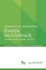 Europa Im Umbruch: Identität in Politik, Literatur Und Film Cover Image