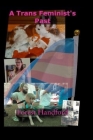 A Trans Feminist's Past By Forest Handford Cover Image