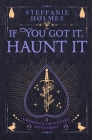 If You've Got It, Haunt It: Luxe paperback edition Cover Image