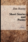 Short Stories and Poems: Volume 2 By Jim Russo Cover Image