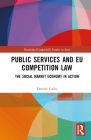 Public Services and Eu Competition Law: The Social Market Economy in Action Cover Image