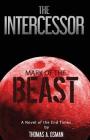 Intercessor V: Mark of the Beast By Thomas A. Osman Cover Image
