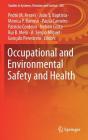 Occupational and Environmental Safety and Health (Studies in Systems #202) By Pedro M. Arezes (Editor), João S. Baptista (Editor), Mónica P. Barroso (Editor) Cover Image
