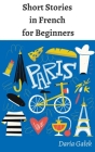 Short Stories in French for Beginners Cover Image