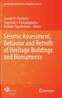 Seismic Assessment, Behavior and Retrofit of Heritage Buildings and Monuments (Computational Methods in Applied Sciences #37) By Ioannis N. Psycharis (Editor), Stavroula J. Pantazopoulou (Editor), Manolis Papadrakakis (Editor) Cover Image
