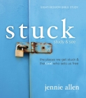 Stuck Bible Study Guide Plus Streaming Video: The Places We Get Stuck and the God Who Sets Us Free Cover Image