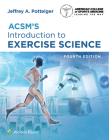 ACSM's Introduction to Exercise Science (American College of Sports Medicine) By Dr. Jeffrey Potteiger Cover Image