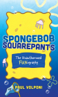 Spongebob Squarepants: The Unauthorized Fun-Ography By Paul Volponi Cover Image