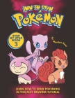 How to Draw Pokemon Step by Step Book 3: Learn How to Draw Pokemon In This Easy Drawing Tutorial By Marilyn Hunt Cover Image