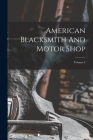 American Blacksmith And Motor Shop; Volume 4 Cover Image