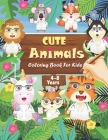Cute Animals Coloring Book for kids 4-8 years: Relaxing Coloring Book for Kids, Doctor, Nurse and Medical with Cute Animals Designs, Unicorn, Polar Be By Mhd Kbs Publishing Cover Image