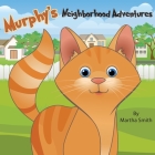 Murphy's Neighborhood Adventures Cover Image