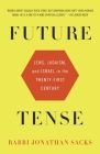 Future Tense: Jews, Judaism, and Israel in the Twenty-first Century By Jonathan Sacks Cover Image