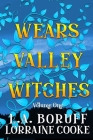 Wears Valley Witches: A Hilarious ParaCozy Boxed Set By L. a. Boruff, Lorraine Cooke Cover Image
