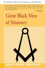 Great Black Men of Masonry By Joseph Cox Cover Image