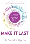 Make It Last: A Roadmap and Practical Strategies for How to Do DEI Work By Sandra Upton Cover Image